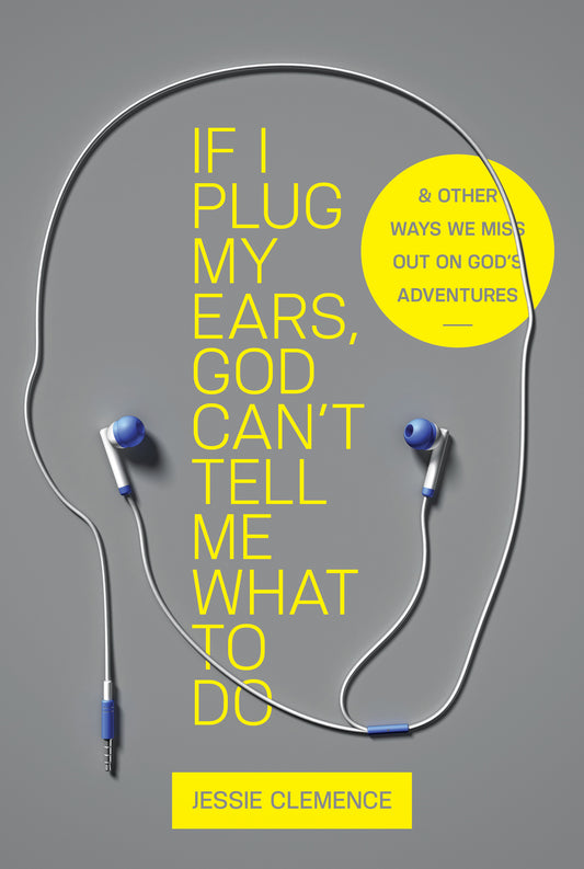 If I Plug My Ears, God Can’t Tell Me What to Do - Agricola Street Books