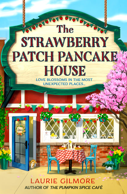 The Strawberry Patch Pancake House (Dream Harbor, Book 4) - Agricola Street Books