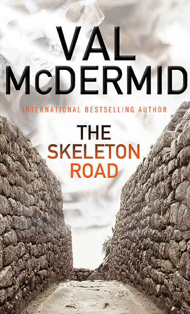 The Skeleton Road (Inspector Karen Pirie #3) - Agricola Street Books