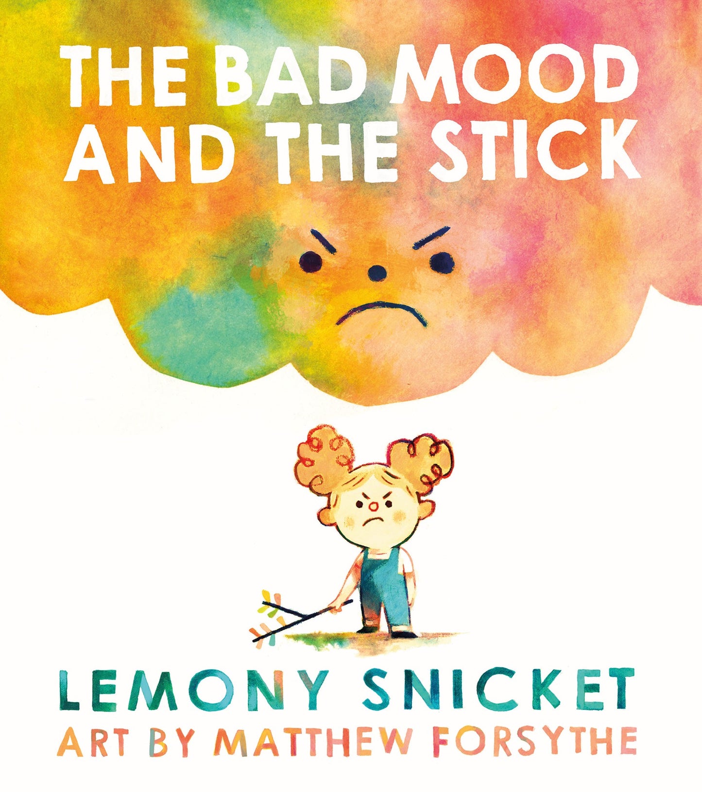 The Bad Mood and the Stick - Agricola Street Books