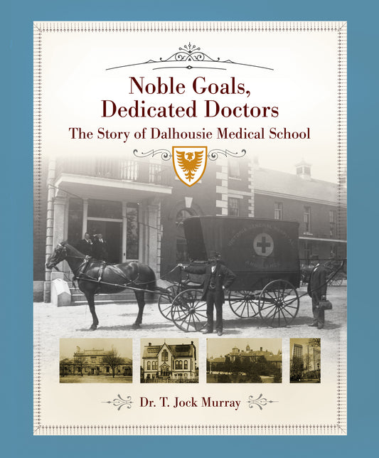 Noble Goals, Dedicated Doctors - Agricola Street Books