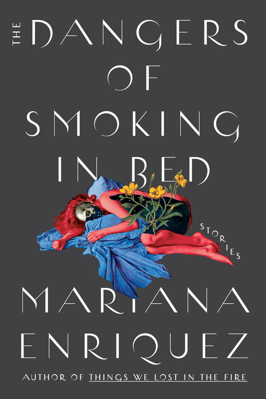 The Dangers of Smoking in Bed - Agricola Street Books