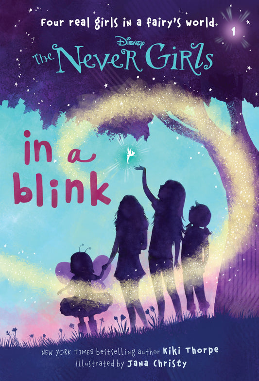 In a Blink (Disney Fairies: The Never Girls #1) - Agricola Street Books