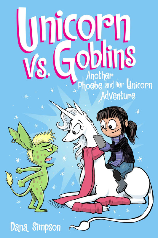 Unicorn vs. Goblins (Phoebe and Her Unicorn #3) - Agricola Street Books
