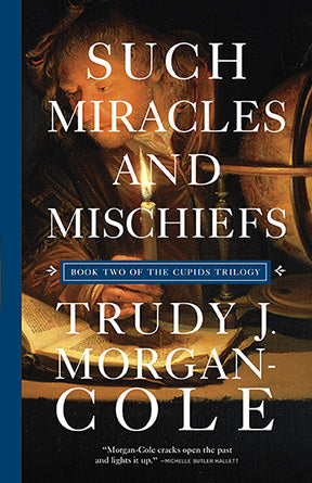 Such Miracles and Mischiefs - Agricola Street Books