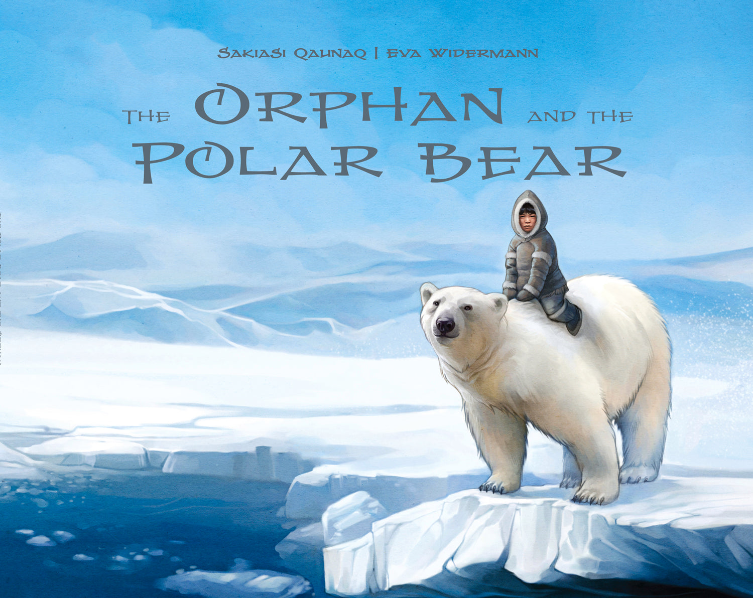 The Orphan and the Polar Bear - Agricola Street Books