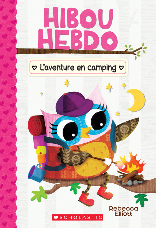 Hibou Hebdo : N° 12 - L’aventure en camping