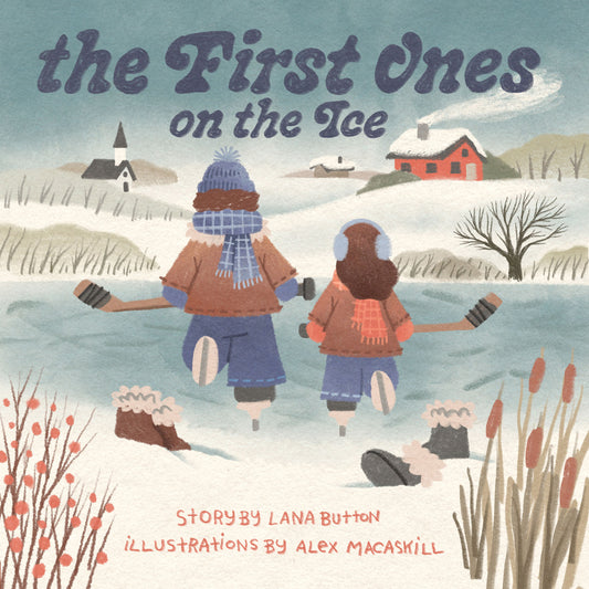 The First Ones on the Ice - Agricola Street Books