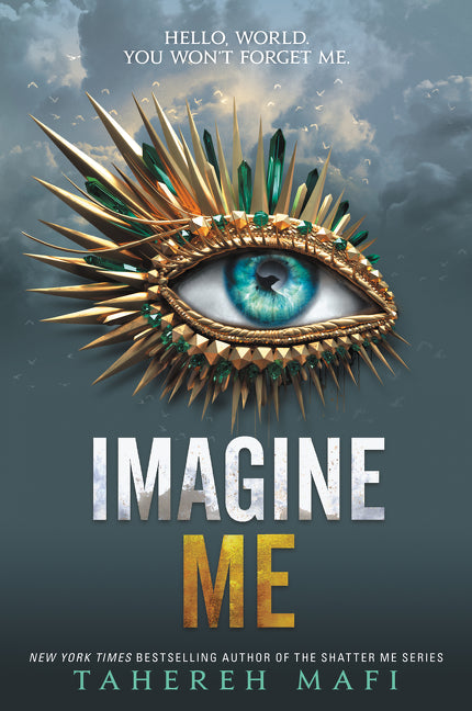 Imagine Me (Shatter Me #6) - Agricola Street Books