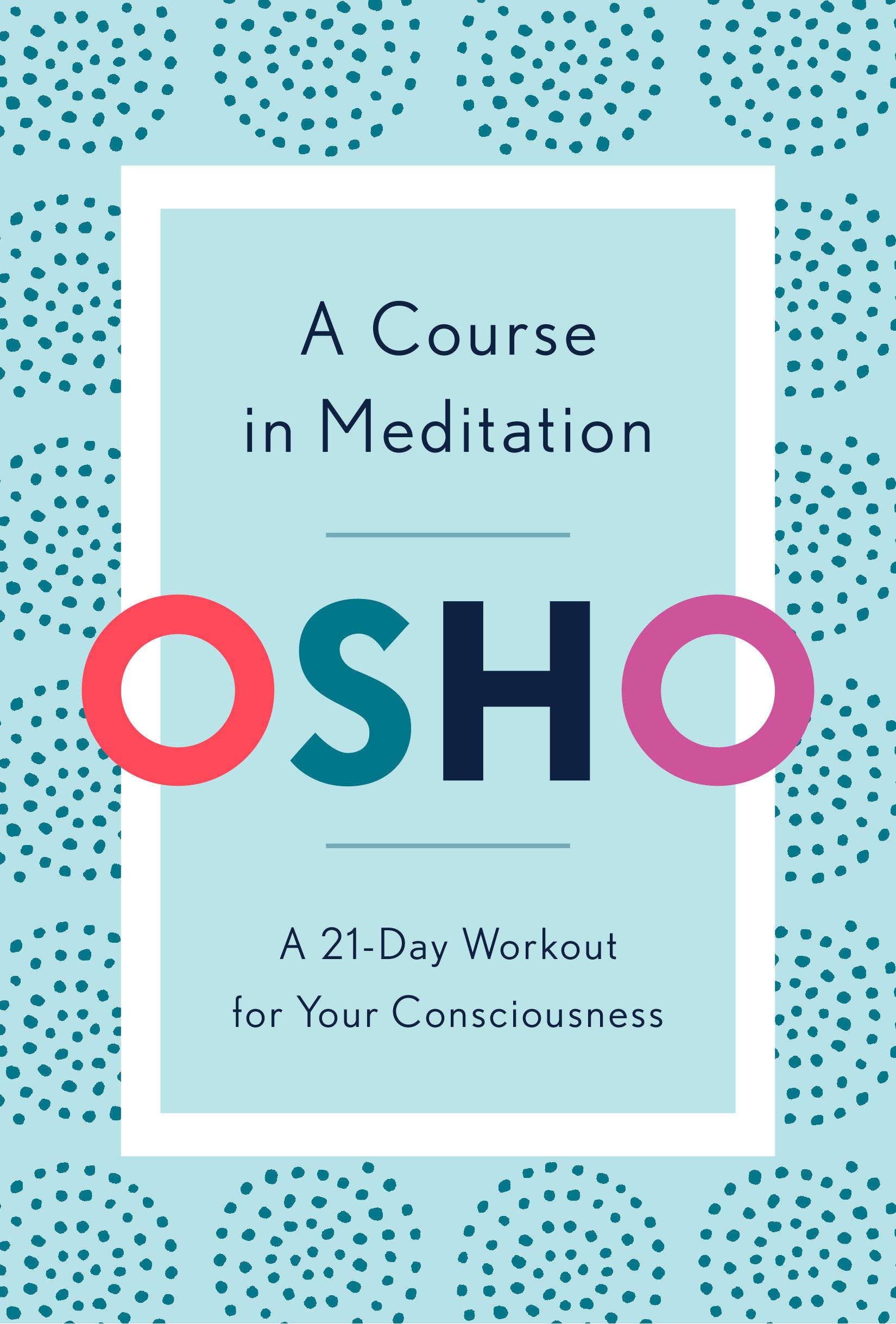 A Course in Meditation - Agricola Street Books