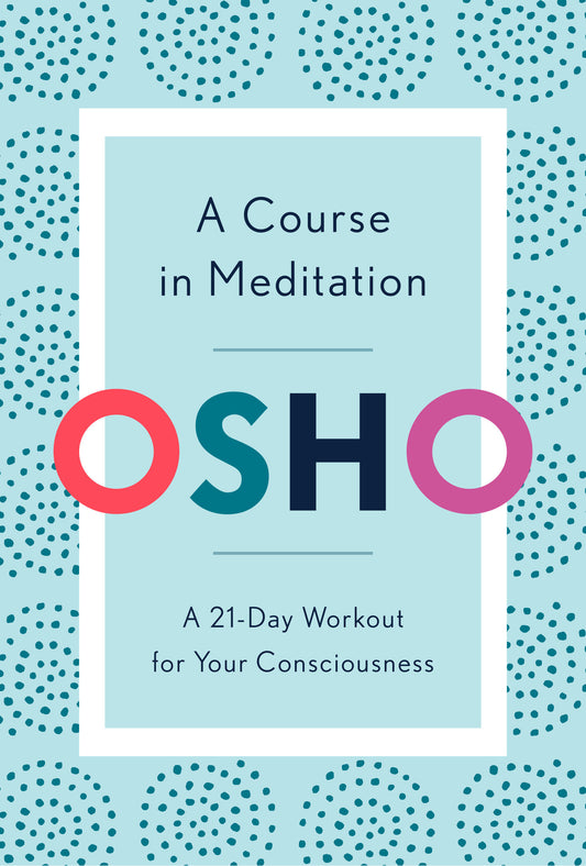 A Course in Meditation - Agricola Street Books