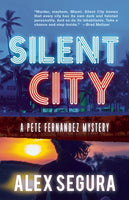 Silent City (Pete Fernandez Mystery #1)