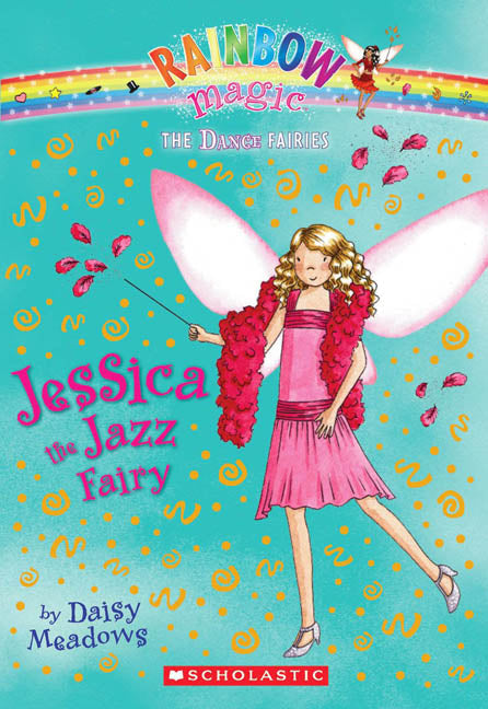 Rainbow Magic Dance Fairies: Jessica the Jazz Fairy - Agricola Street Books