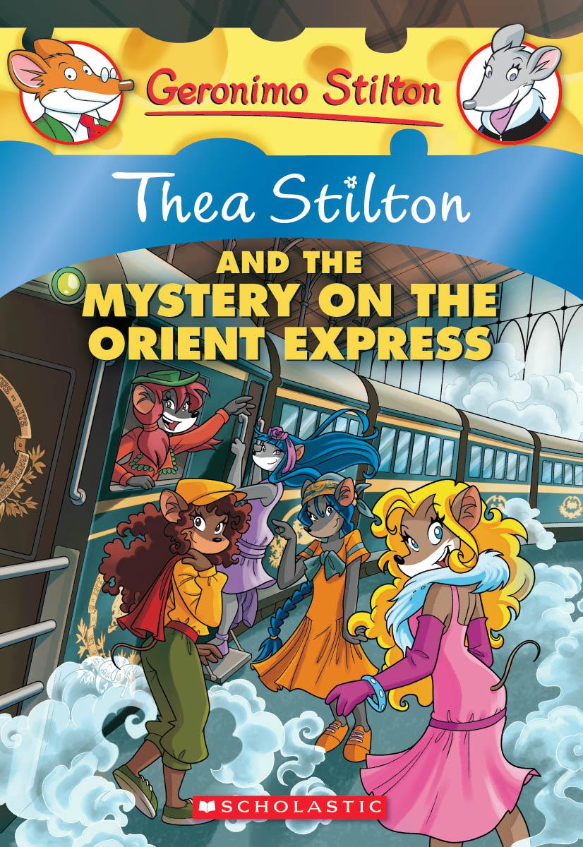 Thea Stilton and the Mystery on the Orient Express (Thea Stilton #13) - Agricola Street Books