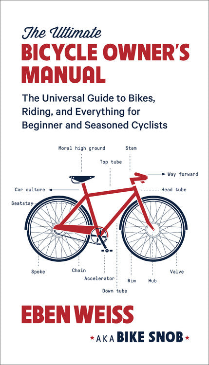 The Ultimate Bicycle Owner's Manual