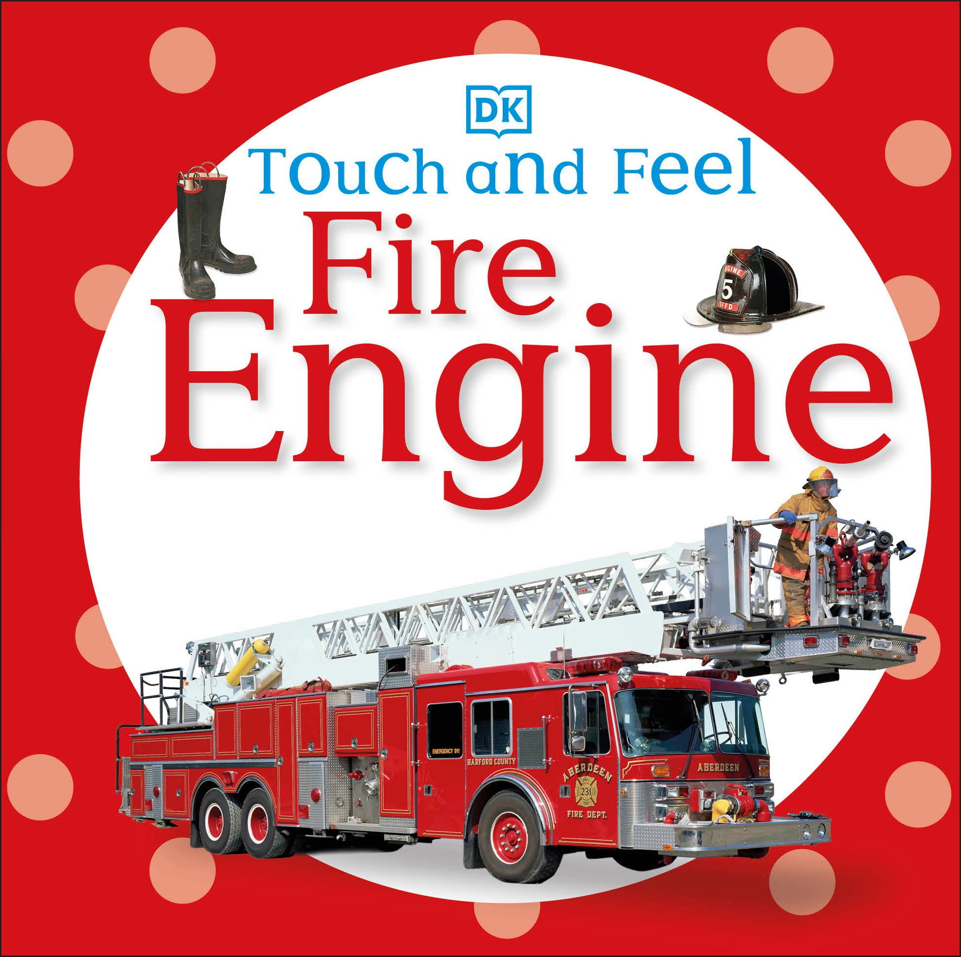 Touch and Feel: Fire Engine - Agricola Street Books
