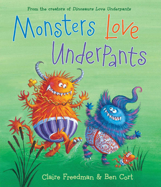 Monsters Love Underpants - Agricola Street Books