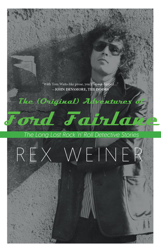 The (Original) Adventures of Ford Fairlane - Agricola Street Books