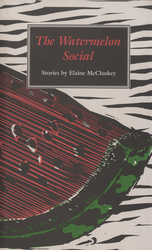 The Watermelon Social - Agricola Street Books