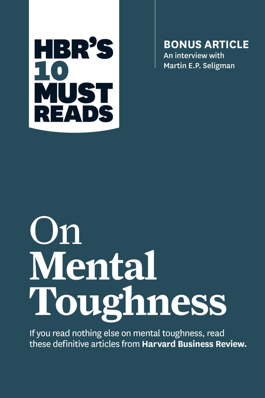 HBR's 10 Must Reads on Mental Toughness - Agricola Street Books