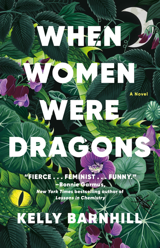 When Women Were Dragons - Agricola Street Books
