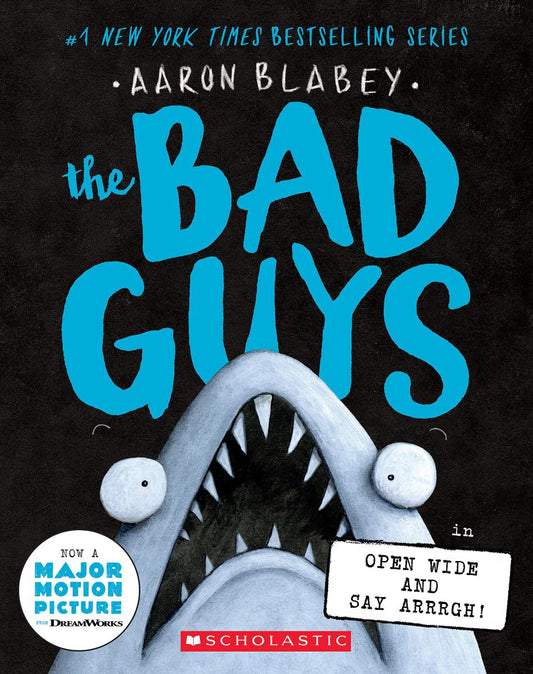 The Bad Guys in Open Wide and Say Arrrgh! (The Bad Guys #15) - Agricola Street Books