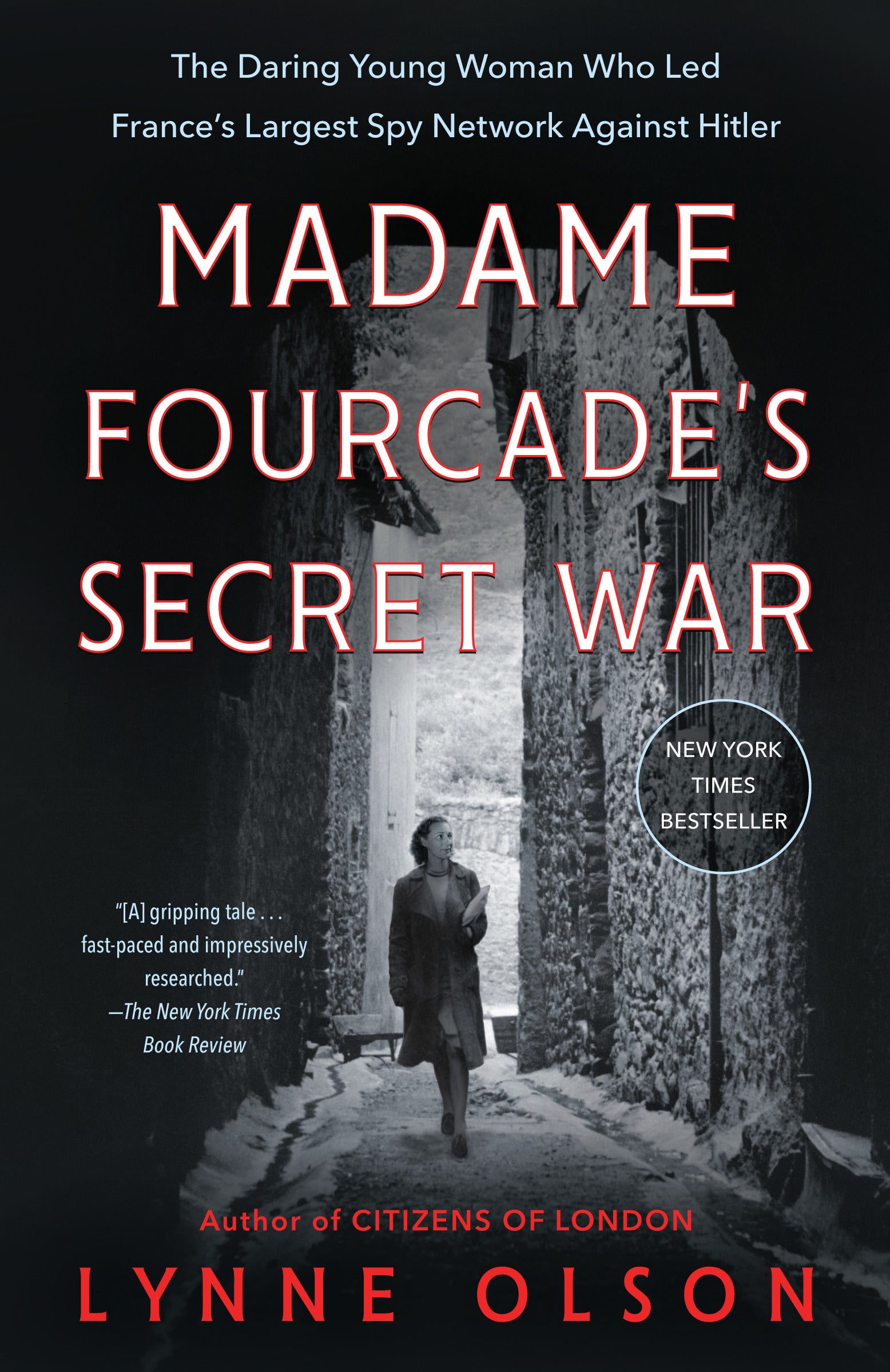 Madame Fourcade's Secret War - Agricola Street Books