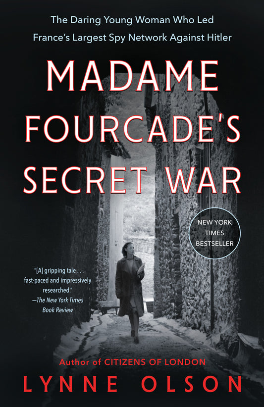 Madame Fourcade's Secret War - Agricola Street Books