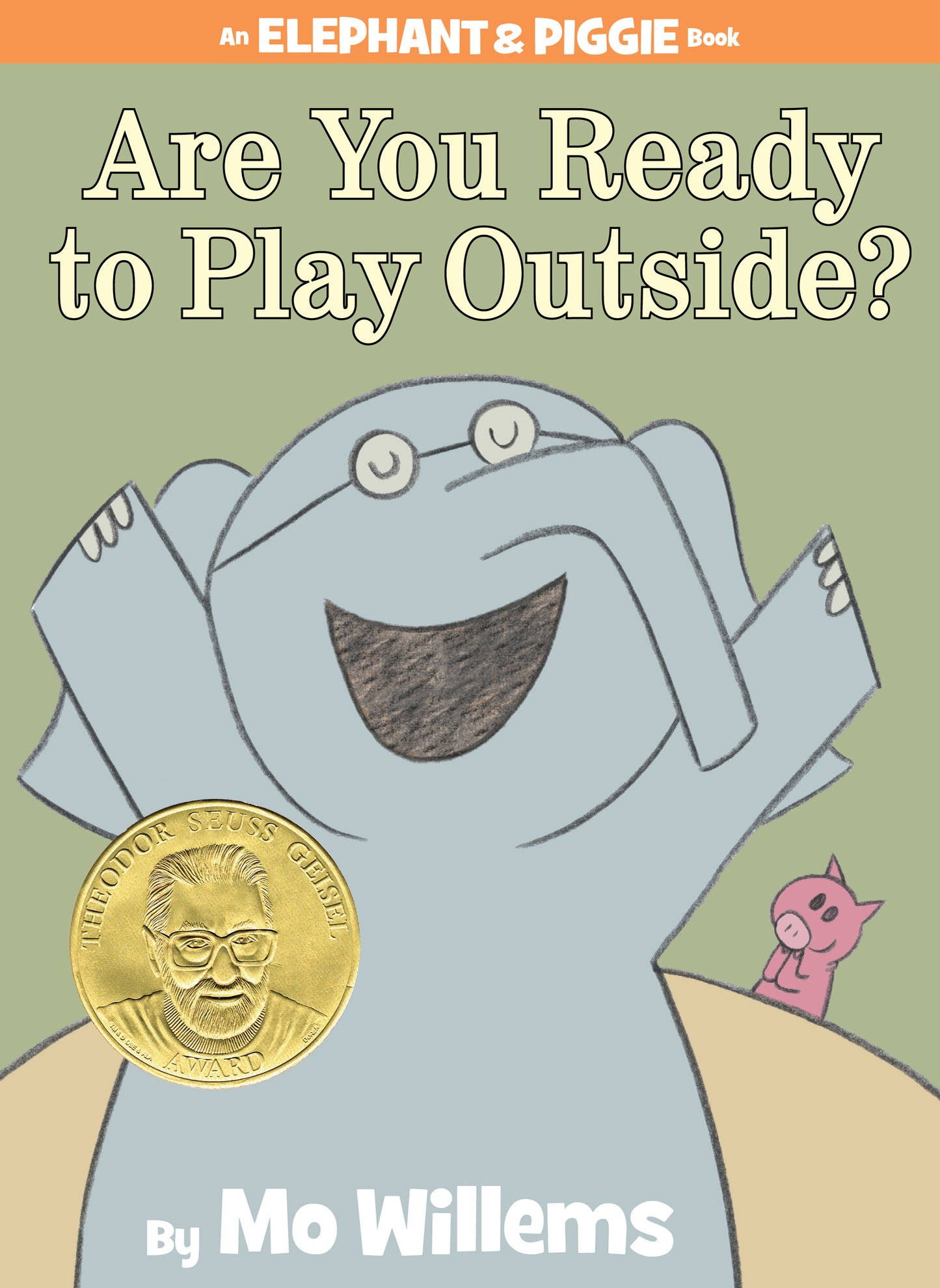 Are You Ready to Play Outside?-An Elephant and Piggie Book - Agricola Street Books
