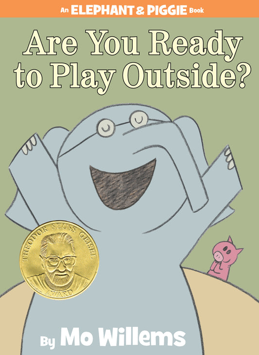 Are You Ready to Play Outside?-An Elephant and Piggie Book - Agricola Street Books