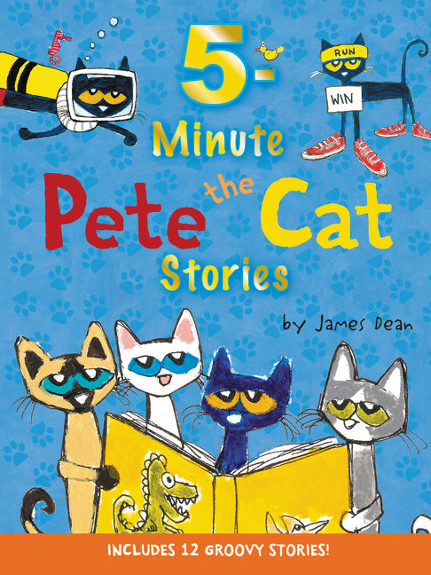 Pete the Cat: 5-Minute Pete the Cat Stories - Agricola Street Books