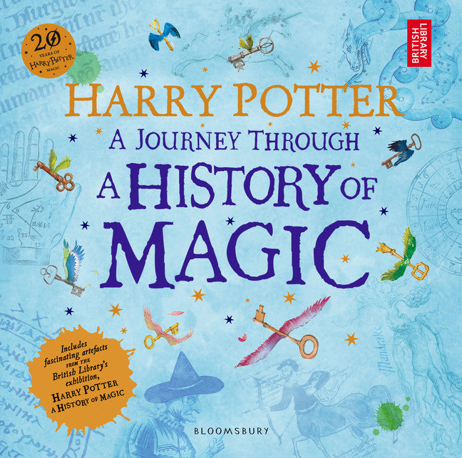 Harry Potter - A Journey Through A History of Magic - Agricola Street Books