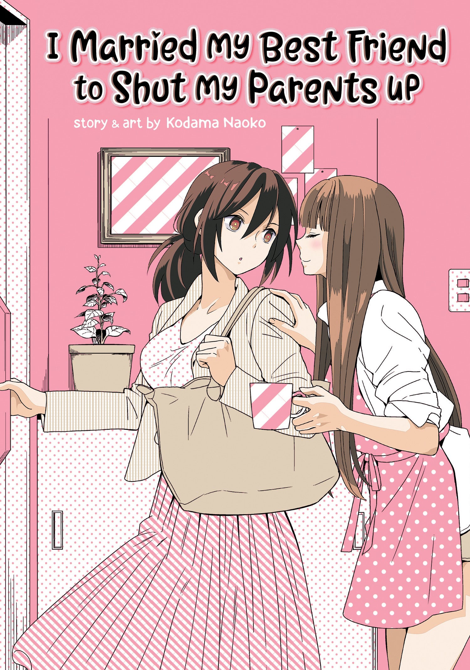 I Married My Best Friend to Shut My Parents Up - Agricola Street Books