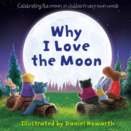 Why I Love The Moon - Agricola Street Books
