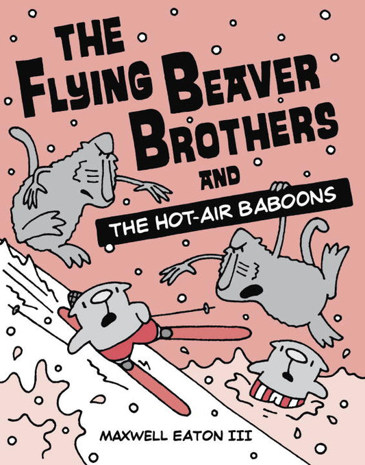 The Flying Beaver Brothers and the Hot Air Baboons (The Flying Beaver Brothers #5)