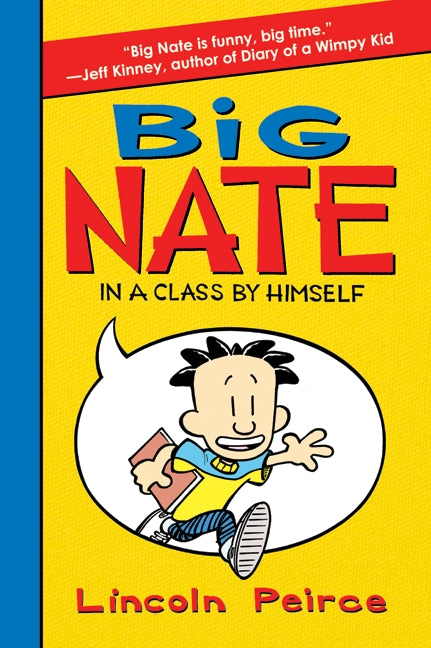 Big Nate: In a Class by Himself - Agricola Street Books