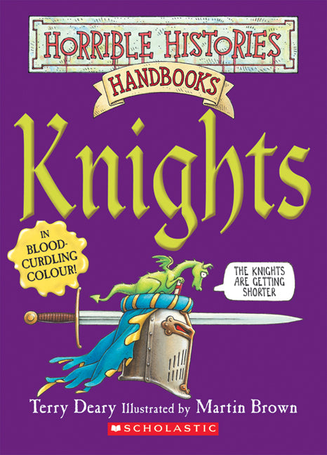 Horrible Histories Handbooks: Knights - Agricola Street Books
