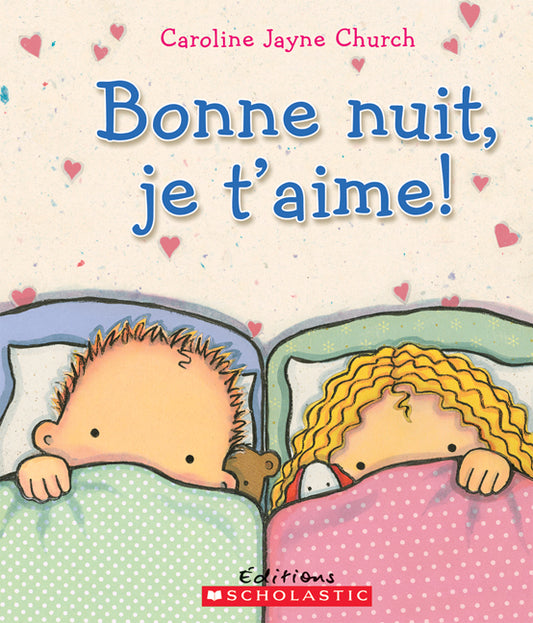 Bonne nuit, je t'aime!