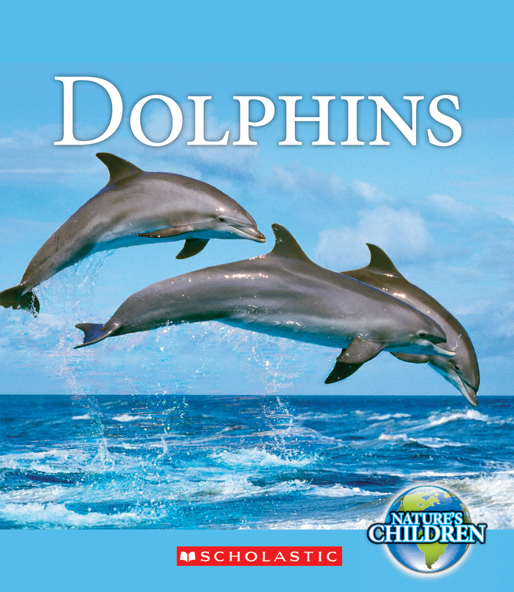Nature's Children: Dolphins