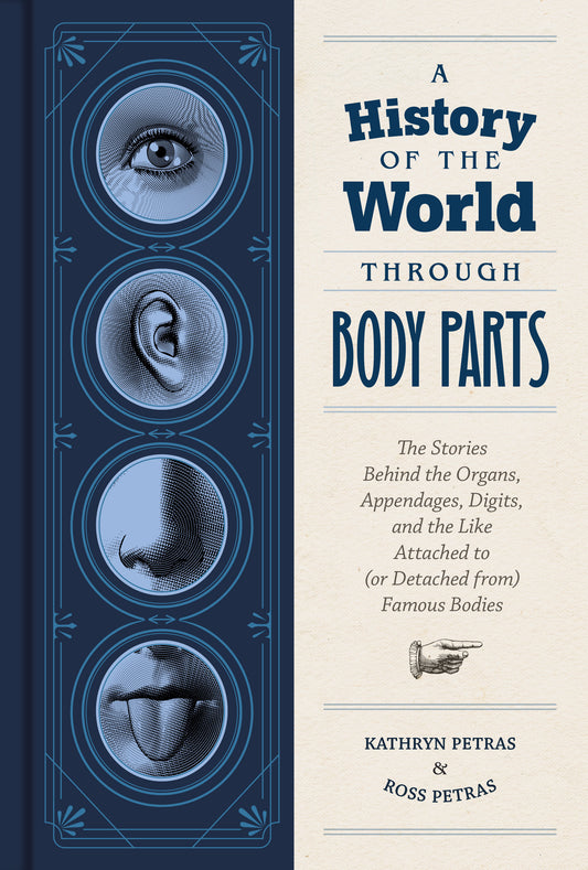 A History of the World Through Body Parts - Agricola Street Books