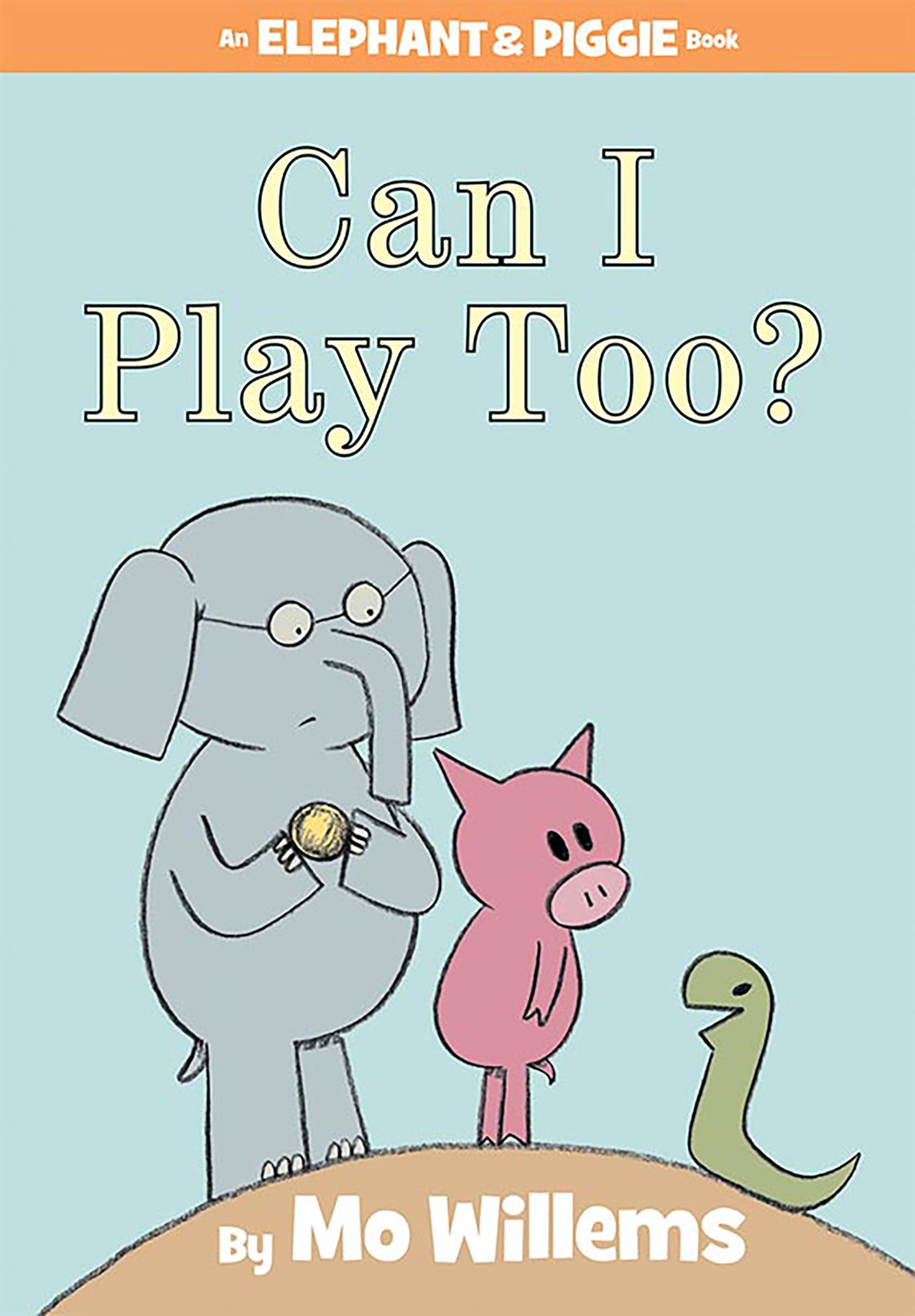 Can I Play Too?-An Elephant and Piggie Book - Agricola Street Books