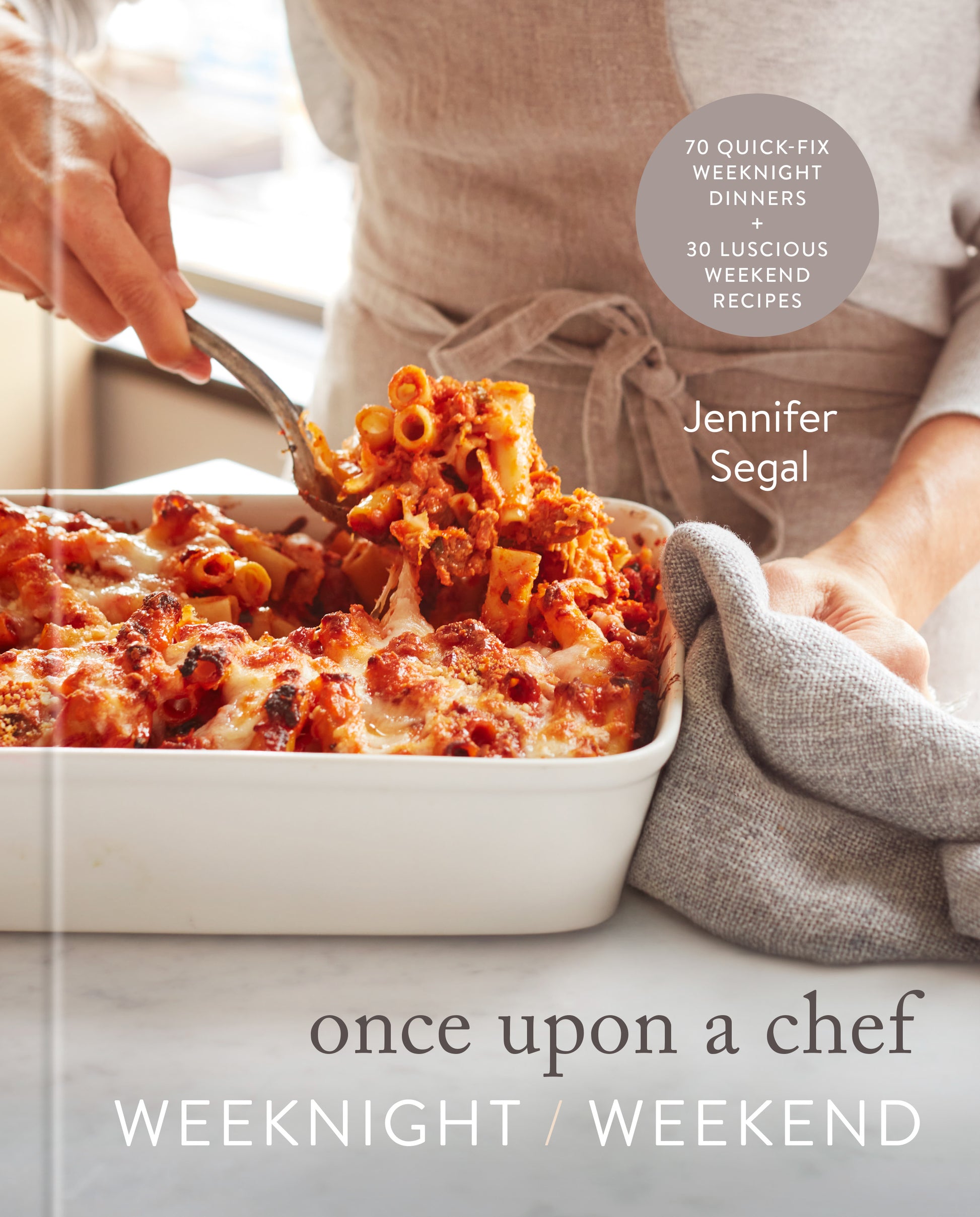 Once Upon a Chef: Weeknight/Weekend - Agricola Street Books