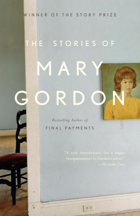 The Stories of Mary Gordon - Agricola Street Books