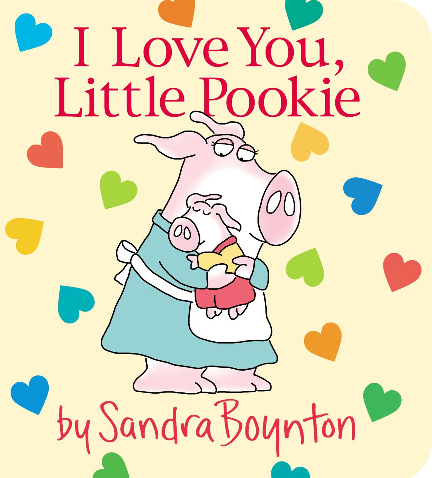 I Love You, Little Pookie - Agricola Street Books