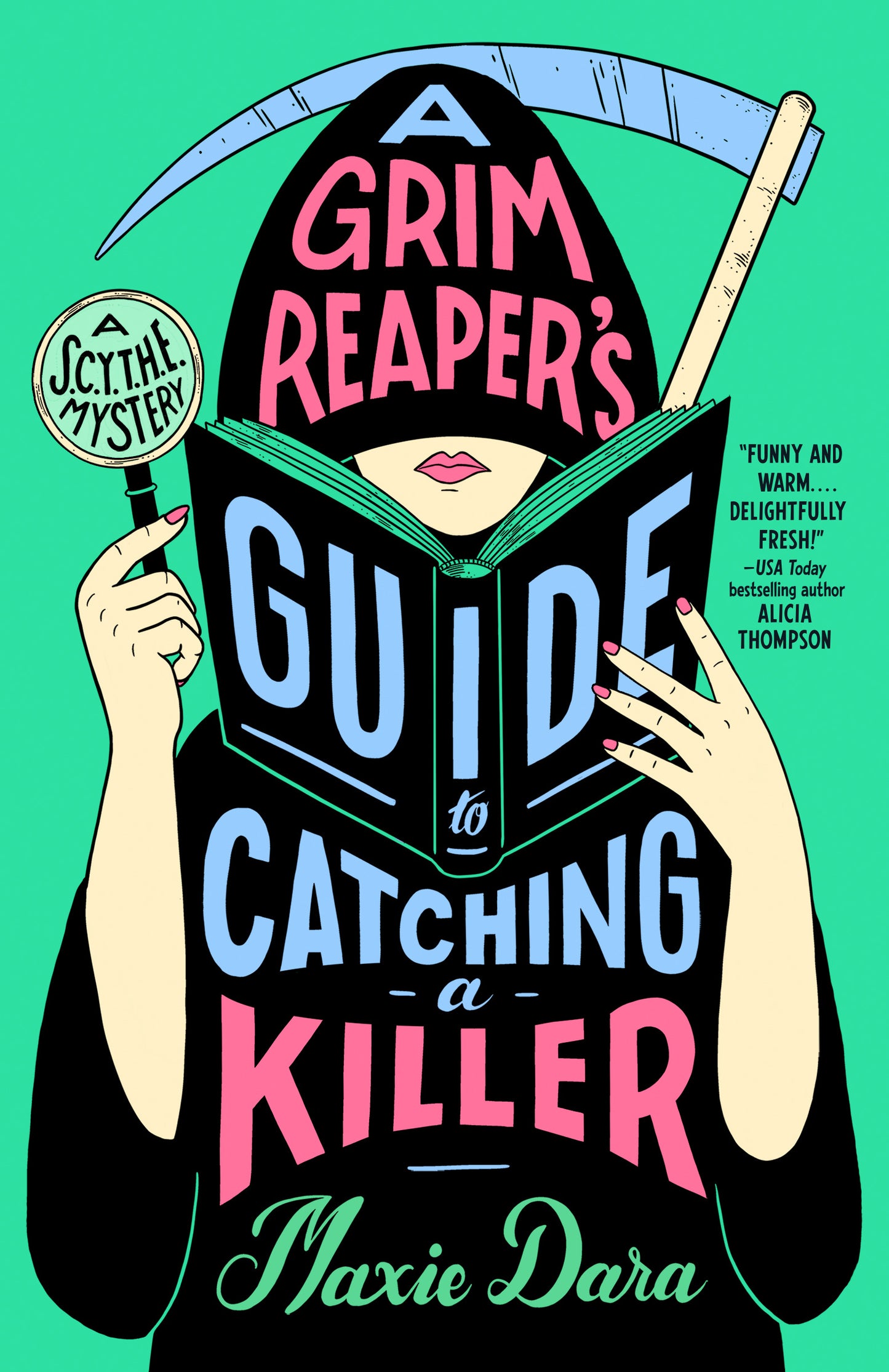A Grim Reaper's Guide to Catching a Killer (S.C.Y.T.H.E Mystery #1) - Agricola Street Books