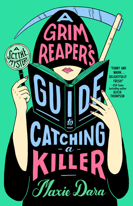 A Grim Reaper's Guide to Catching a Killer (S.C.Y.T.H.E Mystery #1) - Agricola Street Books