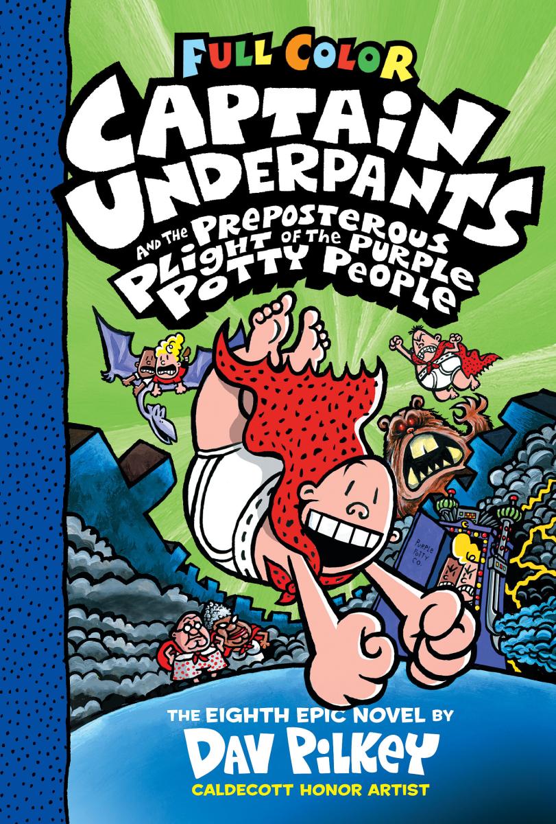 Captain Underpants and the Preposterous Plight of the Purple Potty People: Captain Underpants #8