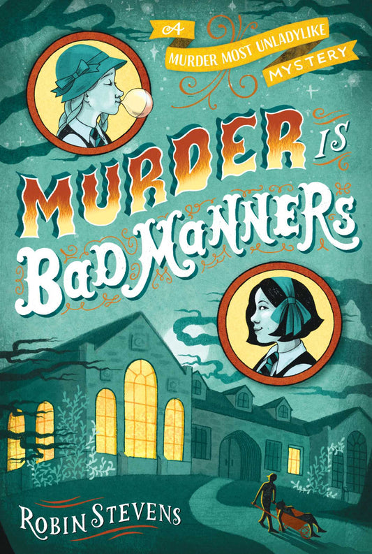 Murder Is Bad Manners (Murder Most Unladylike #1) - Agricola Street Books