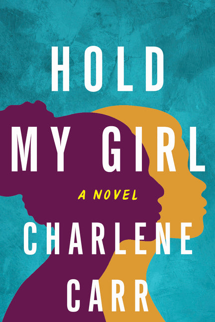 Hold My Girl - Agricola Street Books