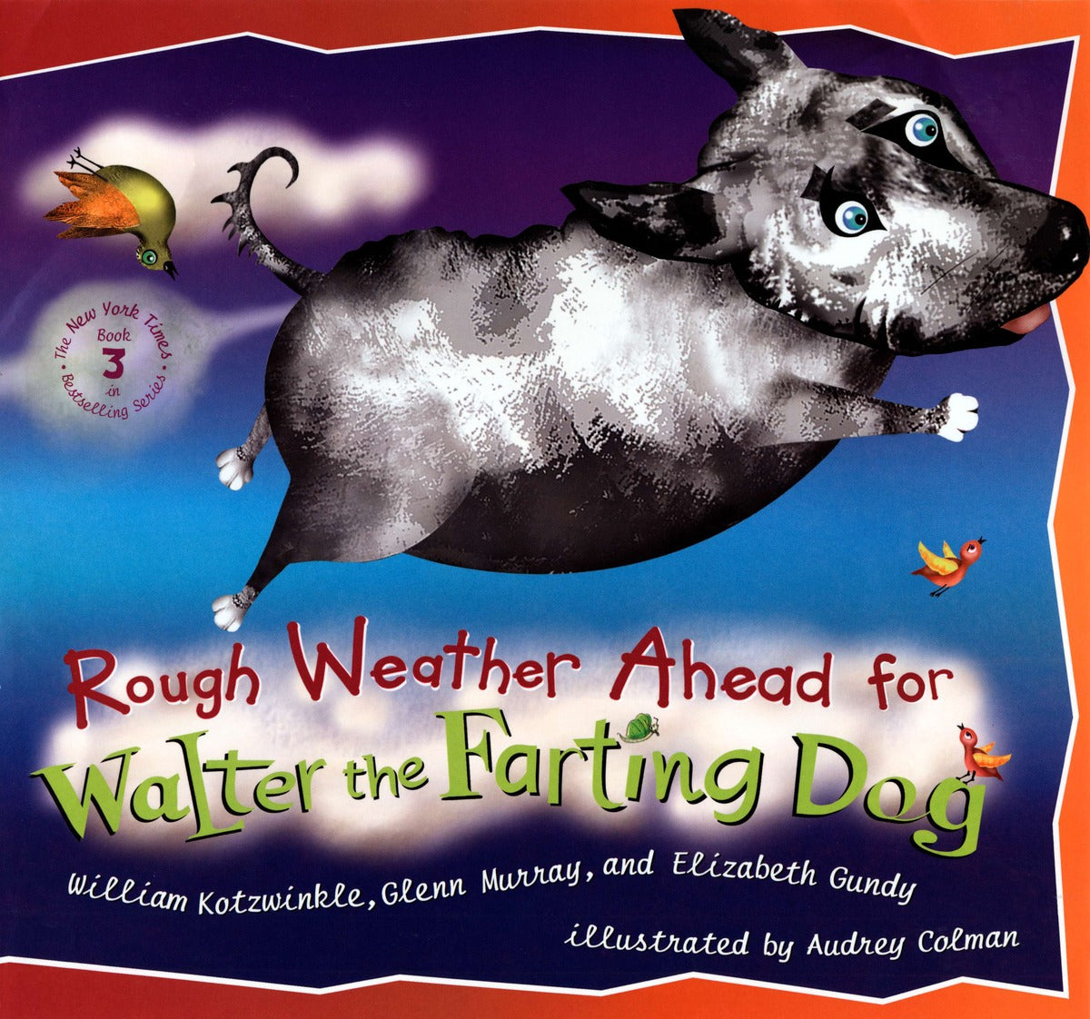 Rough Weather Ahead for Walter the Farting Dog - Agricola Street Books